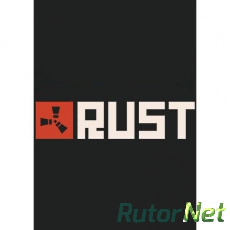 Rust Legacy (2014) PC | RePack от R.G. Alkad