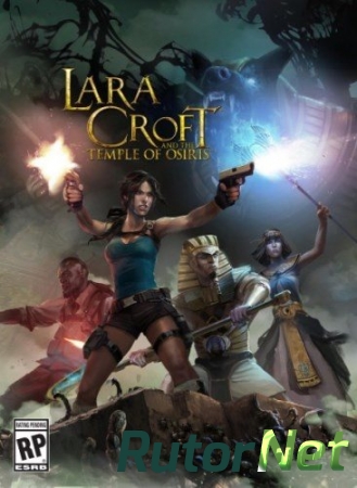 Lara Croft and the Temple of Osiris (2014) [Ru/En] (1.1 build 240/6dlc) Repack R.G. Catalyst