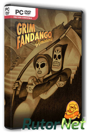 Grim Fandango Remastered (2015) PC | RePack от R.G. Steamgames