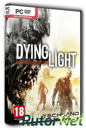 Dying Light: Ultimate Edition [v 1.2.1 + DLCs] (2015) PC | RePack от R.G. Steamgames