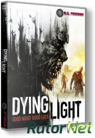 Dying Light: Ultimate Edition [v 1.2.1 + DLCs] (2015) PC | RePack от R.G. Freedom