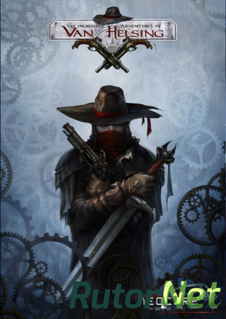 Van Helsing. Новая история / The Incredible Adventures of Van Helsing (2013) PC | Лицензия