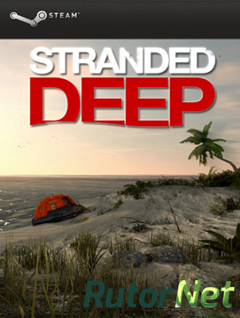 Stranded Deep [0.01.H1] (2015) PC | RePack by Wurfger&#228;t