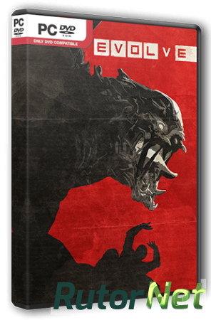 Evolve (2015) PC | RePack от R.G. Steamgames