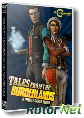 Tales from the Borderlands: Episode One - Zer0 Sum (2014) PC | RePack от R.G. Механики