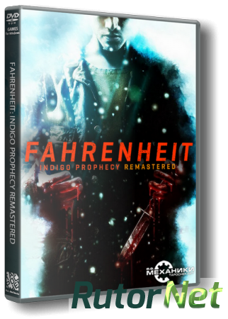 Fahrenheit: Indigo Prophecy Remastered [Update 1] (2015) PC | Steam-Rip от R.G. Steamgames