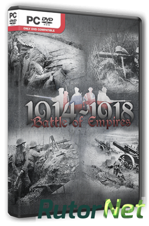 Battle of Empires : 1914-1918 (2015) PC | RePack от R.G. Steamgames