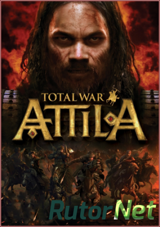 Total War: ATTILA (Sega) (RUS|ENG) [RePack]