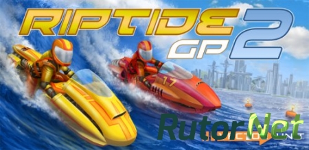 Riptide GP2 (2014) PC | RePack by Mizantrop1337