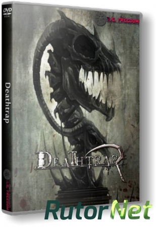 Deathtrap [v 1.0.3] (2015) PC | RePack от R.G. Freedom