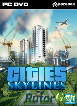 Cities: Skylines - Deluxe Edition (2015) PC | Лицензия