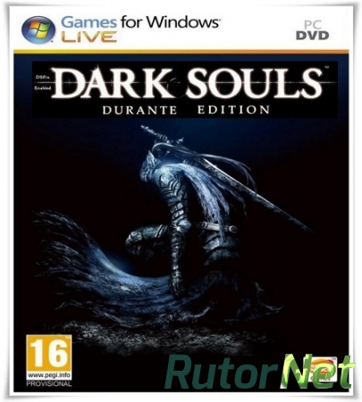 Dark Souls: Prepare to Die Edition / Durante Edition [P] [RUS / ENG] (2012)