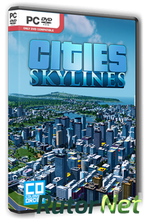 Cities: Skylines - Deluxe Edition [v 1.0.6b] (2015) PC | RePack от R.G. Steamgames