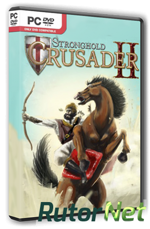 Stronghold Crusader 2 [Update 12 + DLCs] (2014) PC | RePack by Mr.White