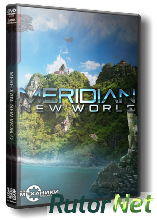 Meridian: New World [v 1.03] (2014) PC | RePack от R.G. Механики