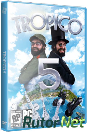 Tropico 5 [v 1.09 + 10 DLC] (2014) PC | RePack от xatab
