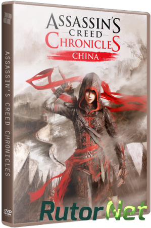 Assassin's Creed Chronicles: Китай / Assassin’s Creed Chronicles: China (2015) PC | RePack от R.G. Механики