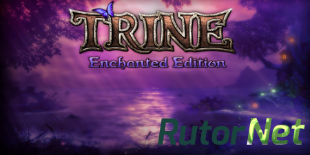 Trine: Enchanted Edition [v 2.12 build 510] (2014) PC