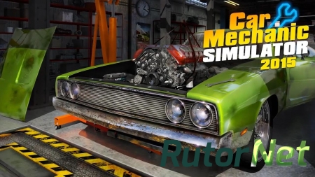 Car Mechanic Simulator 2015 [v 1.0.4.0 + 2 DLC] (2015) PC | RePack от XLASER