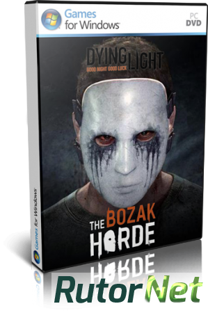 Dying Light : The Bozak Horde (2015) Лицензия