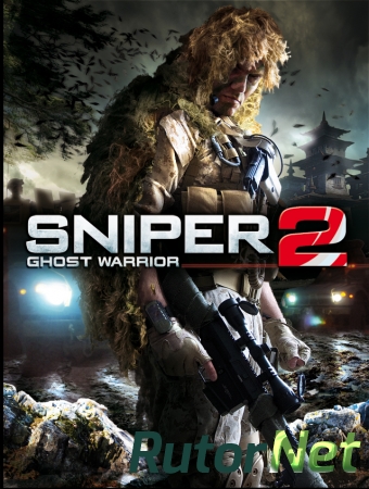 Sniper: Ghost Warrior 2 [RUS/ENG] [5 DLC] (2015) РС | Repack от R.G. Механики
