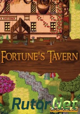 Fortune's Tavern [RePack] [2015|Eng]