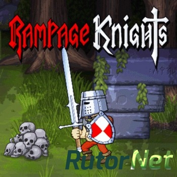 Rampage Knights [2015, ENG, L] CODEX