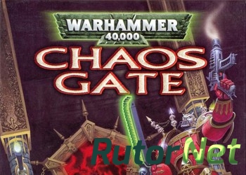 Warhammer 40,000: Chaos Gate [GoG] [1998|Eng]