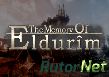 The Memory of Eldurim [2014, ENG/ENG, ALPHA,Steam Early Access]