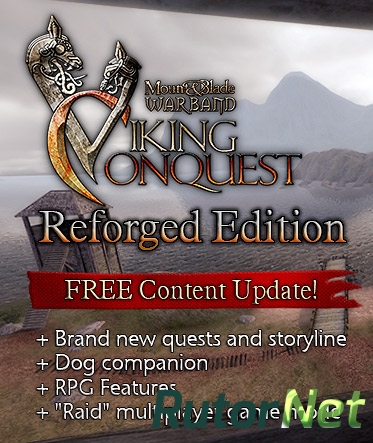 Mount and Blade: Warband - Viking Conquest - Reforged Edition (2015) PC | RePack от FitGirl