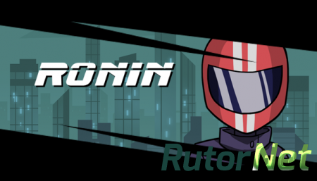 Ronin [GOG] [2015|Eng]