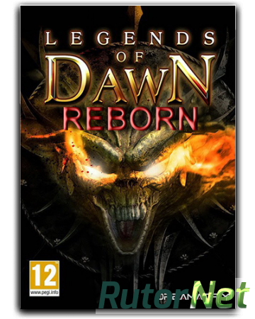  Legends of Dawn Reborn (Dreamatrix) (RUS/ENG) [Repack] от XLASER