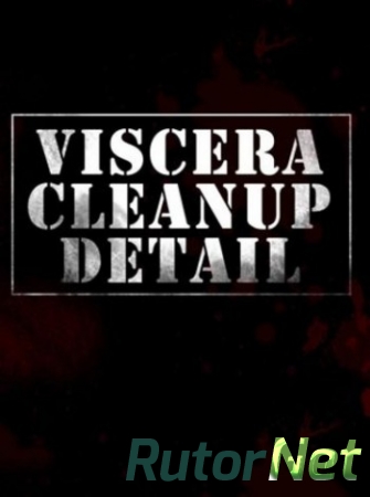 Viscera Cleanup Detail [2015, ENG, L] CODEX