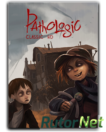 Мор. Утопия / Pathologic Classic HD [v 1.03] (2015) PC | Лицензия