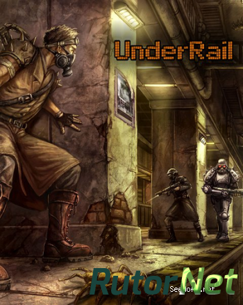 UnderRail [2015, ENG, L] SKIDROW