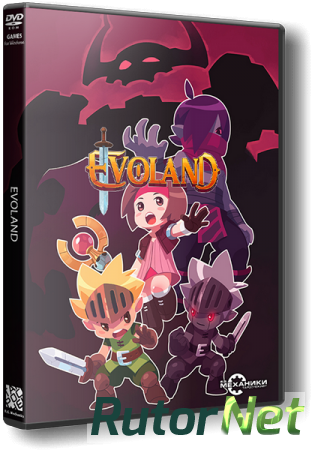 Evoland Dilogy [RePack] [2013-2015|Rus|Eng]