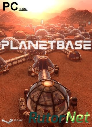 Planetbase [v1.0.11b] (2015) PC | RePack