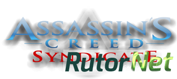 Assassin's Creed Syndicate Update v1.4 [2016, RUS(MULTI), Patch]