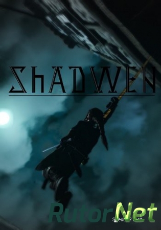 Shadwen [2016, ENG, DEMO] 3DM