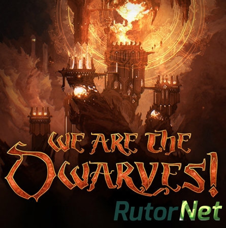 We Are The Dwarves (2016) PC | SteamRip Let'sРlay