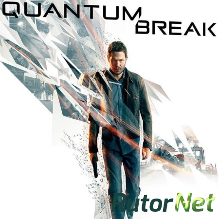 Quantum Break (Microsoft Studios) (ENG+RUS) [Repack]