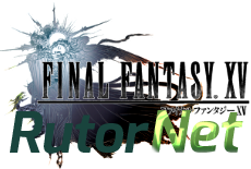 Final Fantasy XV - создатели игры работают без выходных