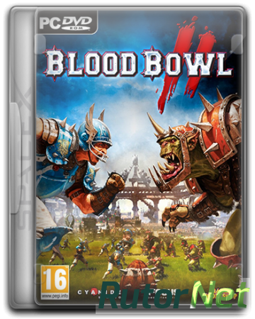 Blood Bowl 2 [v 2.1.22.26 + 3 DLC] (2015) PC | RePack от R.G. Catalyst
