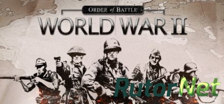 Order of Battle: World War 2 (2016) PC | RePack от VL