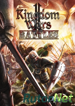 Kingdom Wars 2: Battles [v 1.6 + 1 DLC] (2016) PC | Лицензия