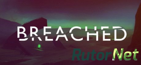 Breached (2016) PC | Лицензия