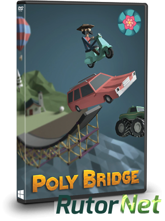 Poly Bridge (2016) PC | RePack от Valdeni
