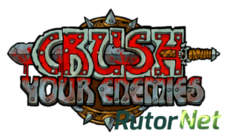Crush Your Enemies (2016) PC | RePack