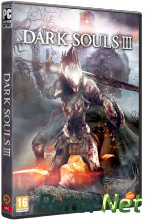 Dark Souls 3: Deluxe Edition [v 1.06] (2016) PC | RePack от =nemos=