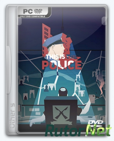 This Is the Police (2016) PC | Repack от Other's